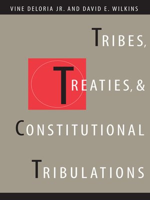 cover image of Tribes, Treaties, and Constitutional Tribulations